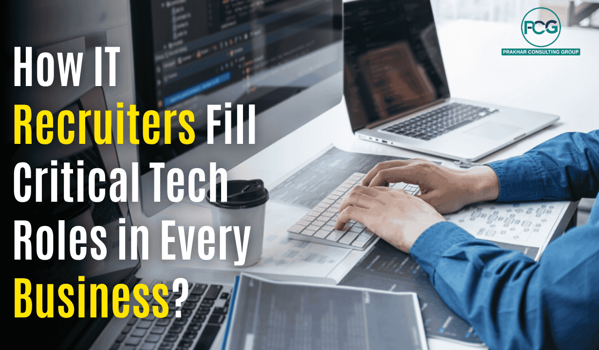 424817971_How IT Recruiters Fill Critical Tech Roles in Every Business.png